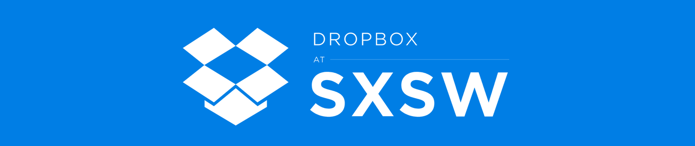 DropboxatSXSW2