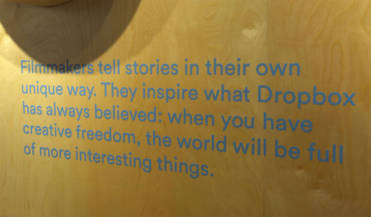 Filmmakers tell stories in their own unique way. They inspire what Dropbox has always believed: when you have creative freedom, the world will be full of more interesting things.