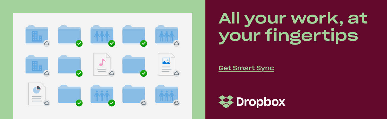 All your work, at your fingertips | Get Dropbox Smart Sync