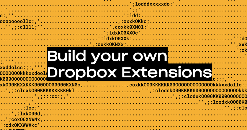 Build your own Dropbox Extensions